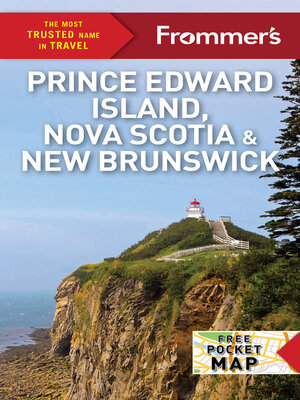cover image of Frommer's EasyGuide to Prince Edward Island, Nova Scotia and New Brunswick